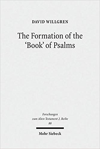 book cover of The Formation of the Book of Psalms by David Willgren