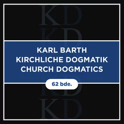 karl barth church dogmatics kirchliche dogmatik
